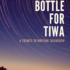 A Bottle For Tiwa