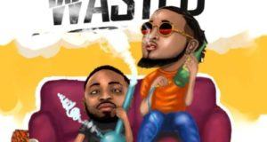 Shizzi & Ceeza Milli – Wasted [AuDio]