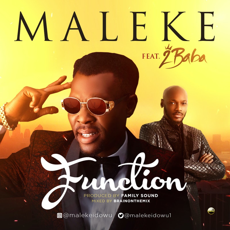 Maleke – Function ft 2Baba [AuDio + ViDeo] | NaijaVibe