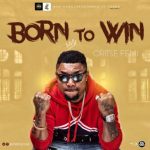 Oritse Femi – Born To Win [AuDio]