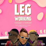 Yung6ix & Hanu Jay – Leg Working ft Zlatan [AuDio]