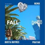 Davido – Fall (Remix) ft Busta Rhymes & Prayah [AuDio]