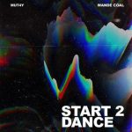 Wande Coal – Start 2 Dance [AuDio]