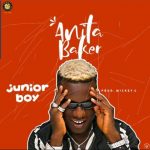 Junior Boy – Anita Baker [AuDio]