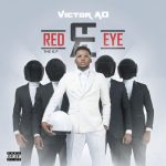 Victor AD – Red Eye [The EP]