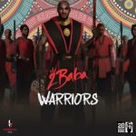 2Baba – Warriors [AuDio]