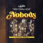 DJ Neptune – Nobody (Canada Remix) ft 4Korners, Kardinal Offishall, Jayd Ink, Joeboy & Mr Eazi