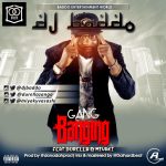 Dj Baddo - Gang Banging ft Durella & Miyaki [AuDio]